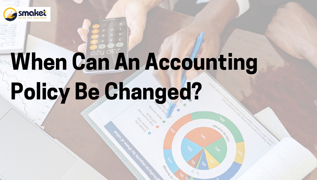 When Can An Accounting Policy Be Changed?