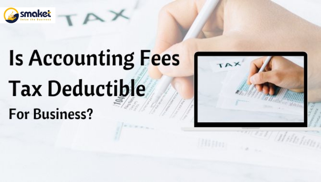 Is Accounting Fees Tax Deductible For Business?