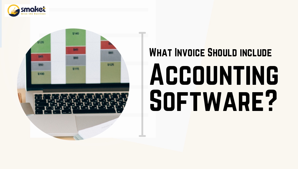 What Invoice Should Include In Accounting Software