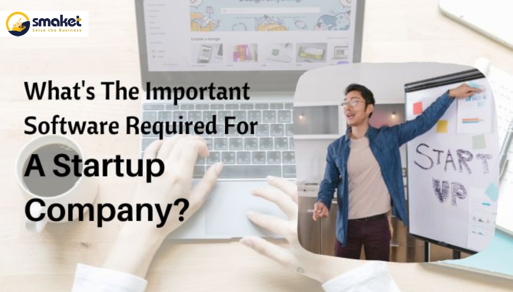 What's The Important Software Required For A Startup Company?