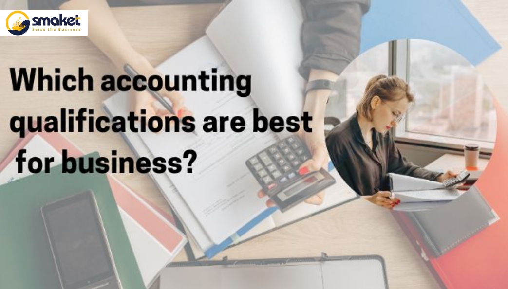 Which accounting qualifications are best for business?