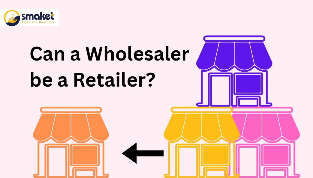 Can a Wholesaler be a Retailer (1)_page-0001