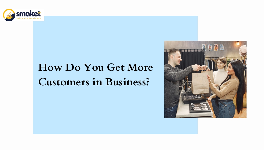 How Do You Get More Customers in Business_page-0001