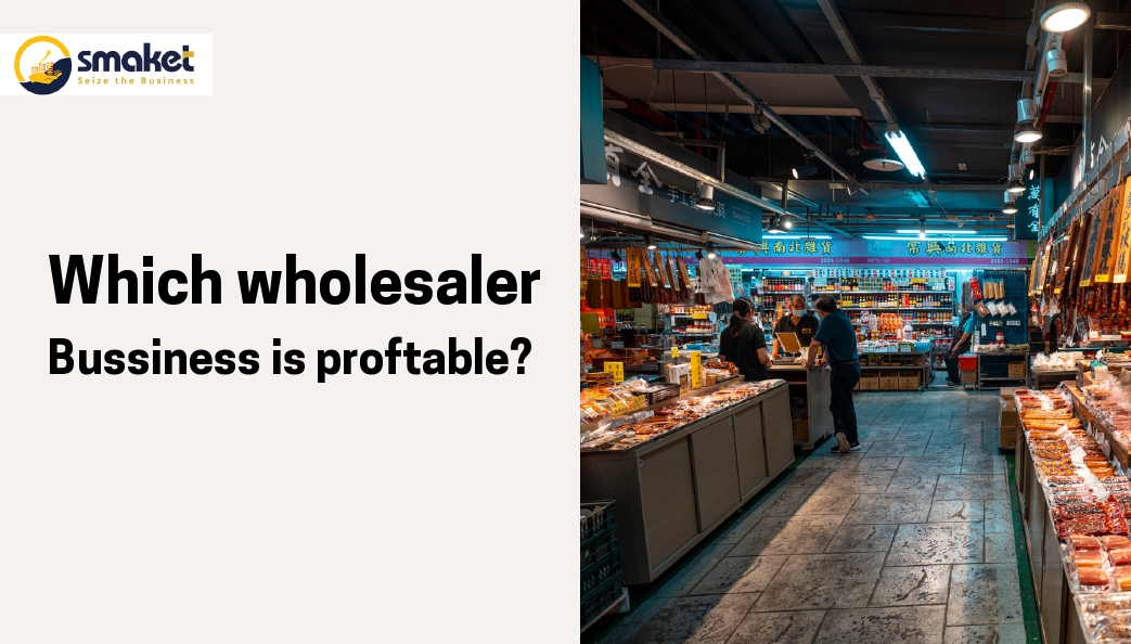 Which wholeseller bussiness is proftable (1)_page-0001