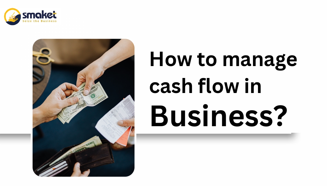 How to manage cash flow in business?