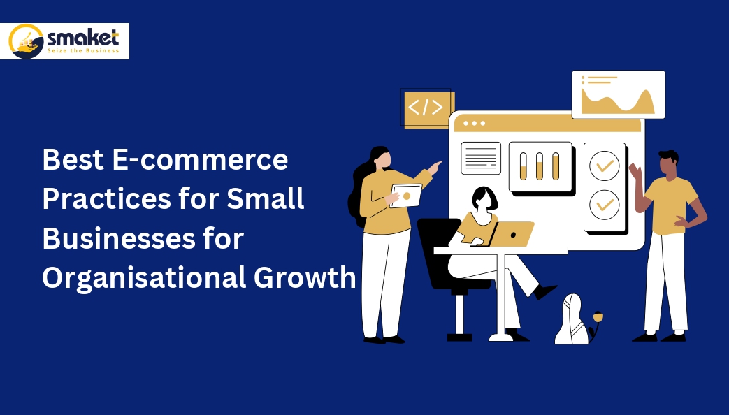 Best E-commerce Practices for Small Businesses for Organisational Growth_page-0001