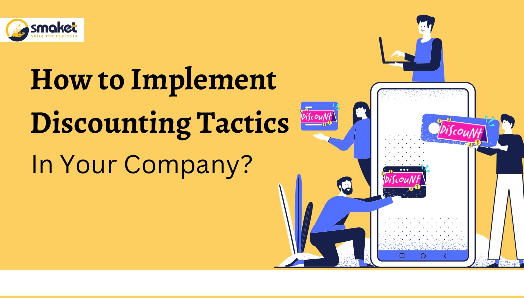 How to implement discounting tactics in your company?