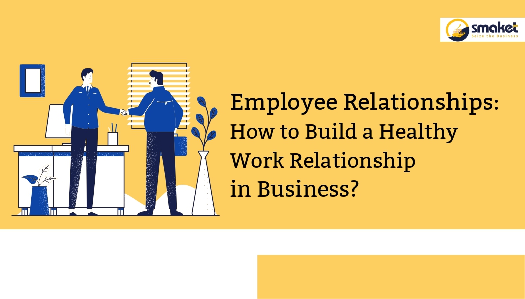 Employee Relationships How to Build a Healthy Work Relationship in Business _page-0001