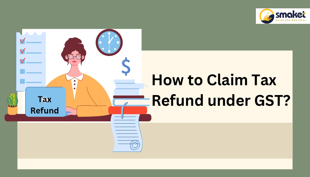 How to Claim Tax Refund under GST_page-0001