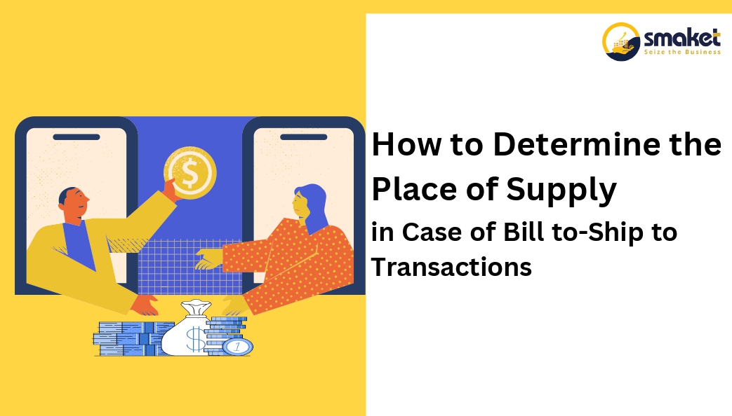 How to Determine the Place of Supply in Case of Bill to-Ship to Transactions_page-0001