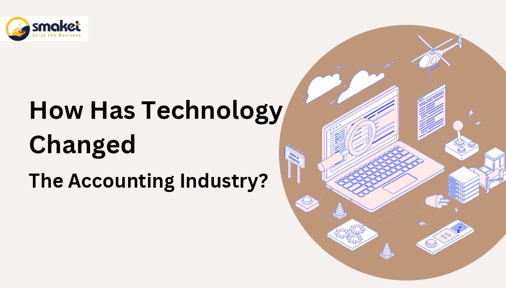 How Has Technology Changed The Accounting Industry?