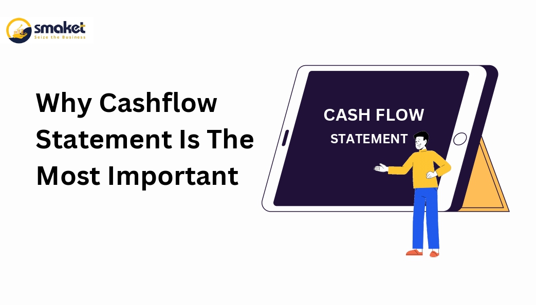 Why Cashflow Statement Is The Most Important