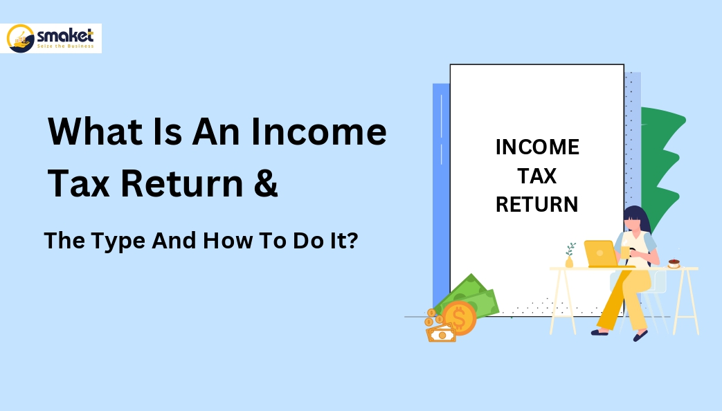 What Is An Income Tax Return And The Type And How To Do It _page-0001