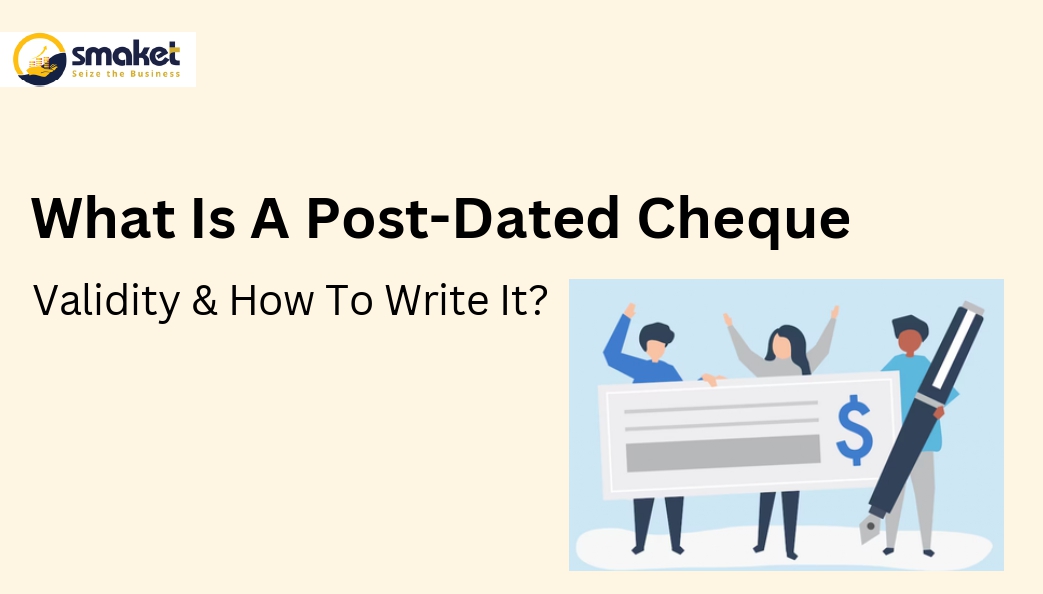 What's a post-dated cheque & how to write it?