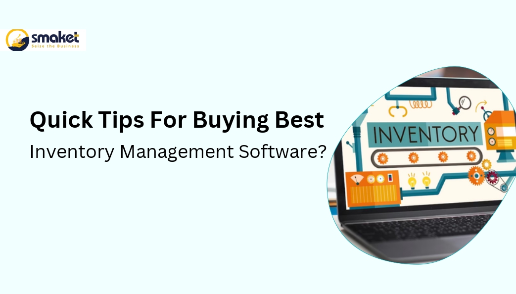 Quick Tips For Buying Best Inventory Management Software