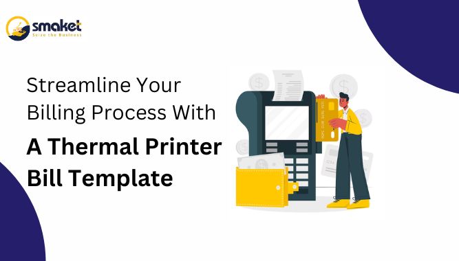 Streamline Your Billing Process With A Thermal Printer Bill Template