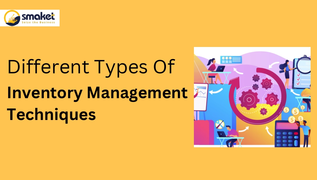 Different Types Of Inventory Management Techniques