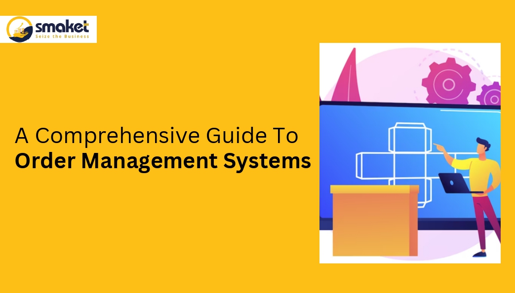 A Comprehensive Guide To Order Management Systems_page-0001