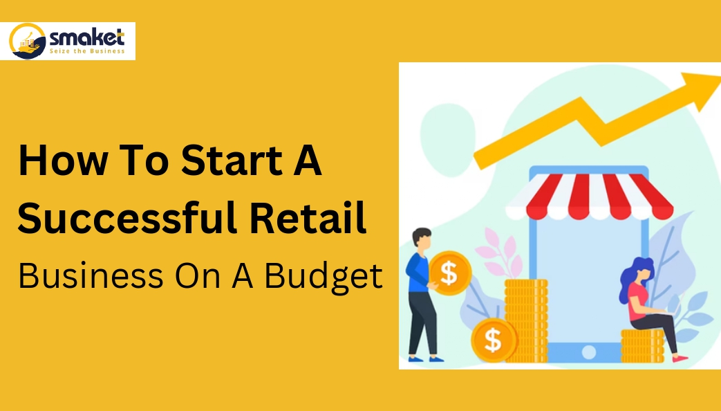 How To Start A Successful Retail Business On A Budget _page-0001