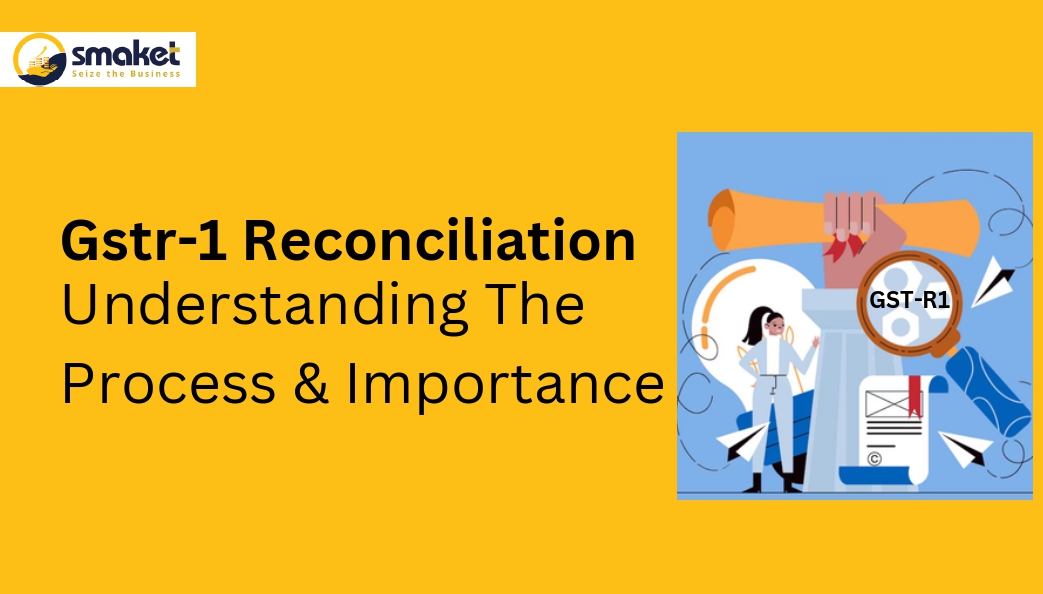 Understanding The Process & Importance Gstr-1 Reconciliation_page-0001