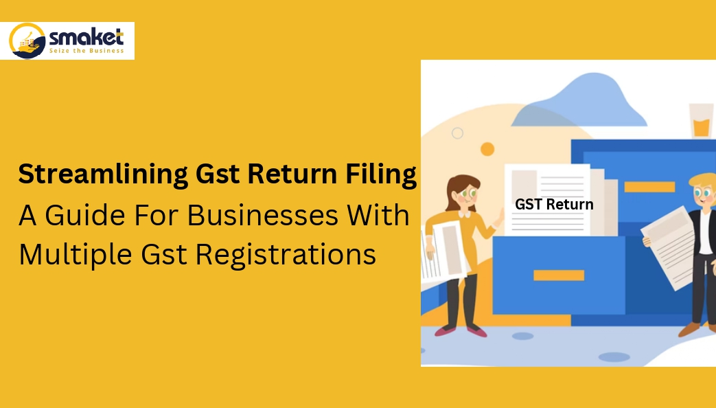 Streamlining Gst Return Filing A Guide For Businesses With Multiple Gst Registrations_page-0001