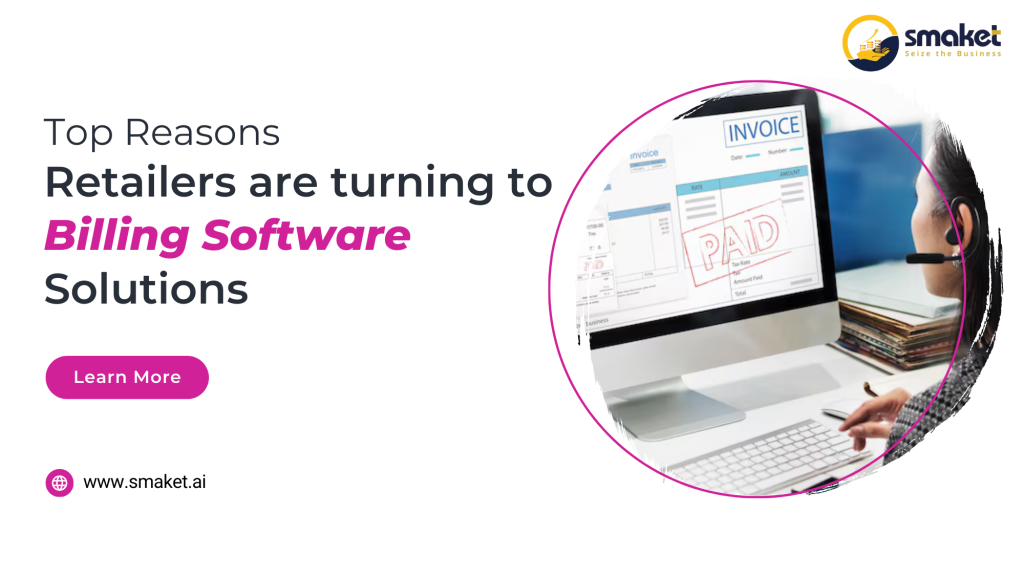 Top Reasons Retailers Are Turning to Billing Software Solutions (1)