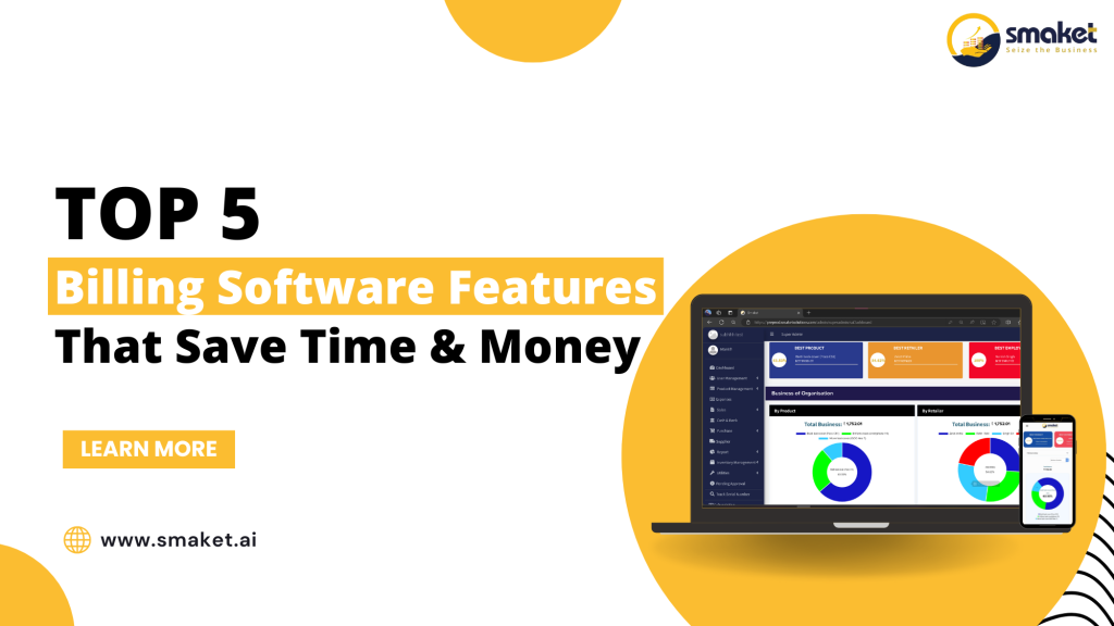 Top 5 Billing Software Features That Save Time and Money