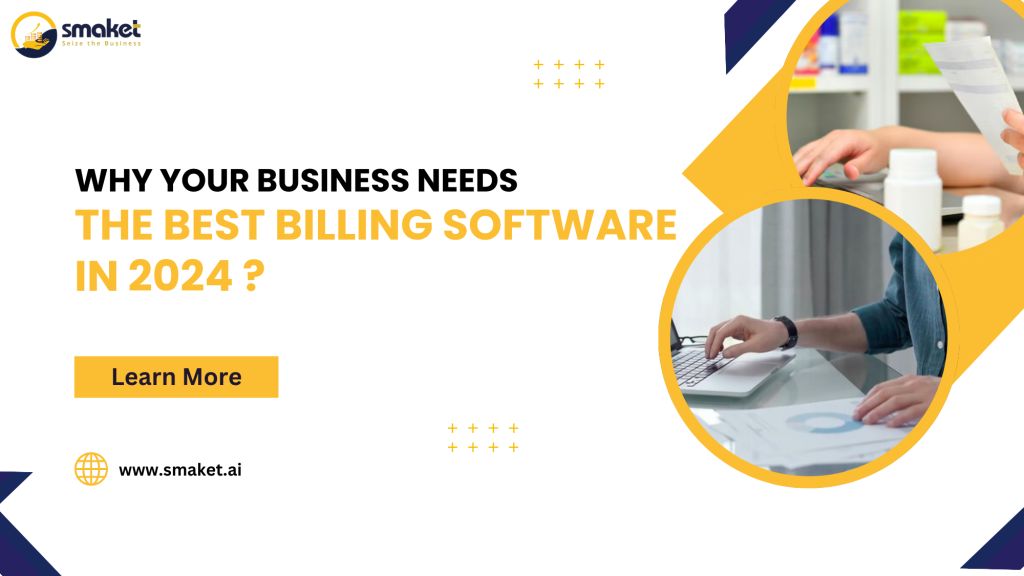 Why Your Business Needs the Best Billing Software in 2024 (1)