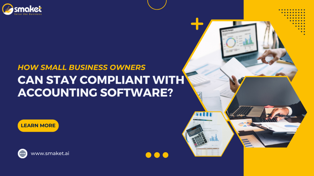 How Small Business Owners Can Stay Compliant with Accounting Software