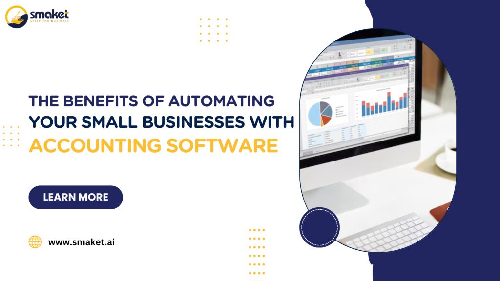 The Benefits of Automating Your Small Business Accounting With Software