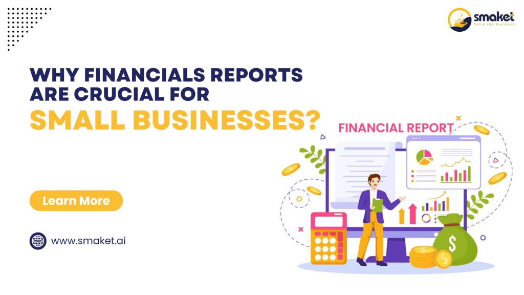 Why Financial Reports Are Crucial for Small Businesses