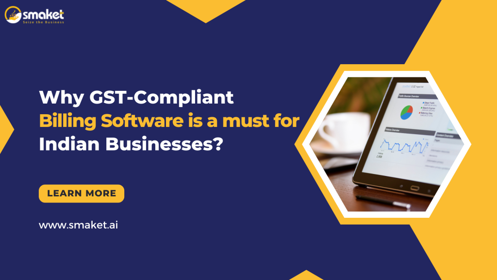 Why GST-Compliant Billing Software Is a Must for Indian Businesses